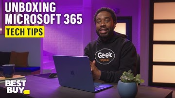 Unboxing the Microsoft 365 subscription service – Tech Tips from Best Buy