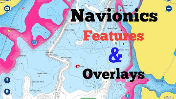 Navionics Features and Overlay Options