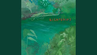 Vignette de la vidéo "Lightships - Stretching Out"