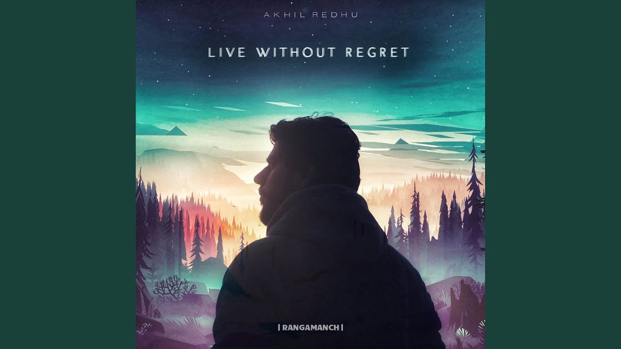Live Without Regret