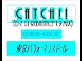 Catch!! (D-Z De-Rebalance'19 Mix)  (Extended Version)/TPD