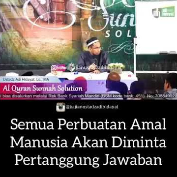 Semua Perbuatan Amal Manusia Akan Diminta Pertanggung Jawaban - Ceramah Ustadz Adi Hidayat, Lc, M.A