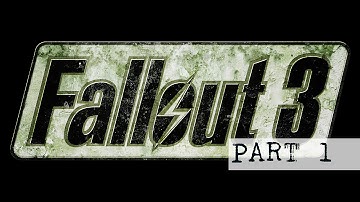 fallout 3. part 1 birth