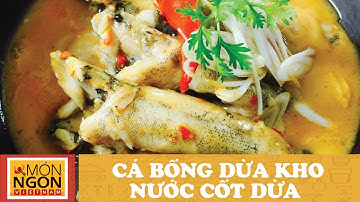 Cá Bống Dừa Kho Nước Cốt Dừa l Võ Quốc l Món Ngon Việt Nam