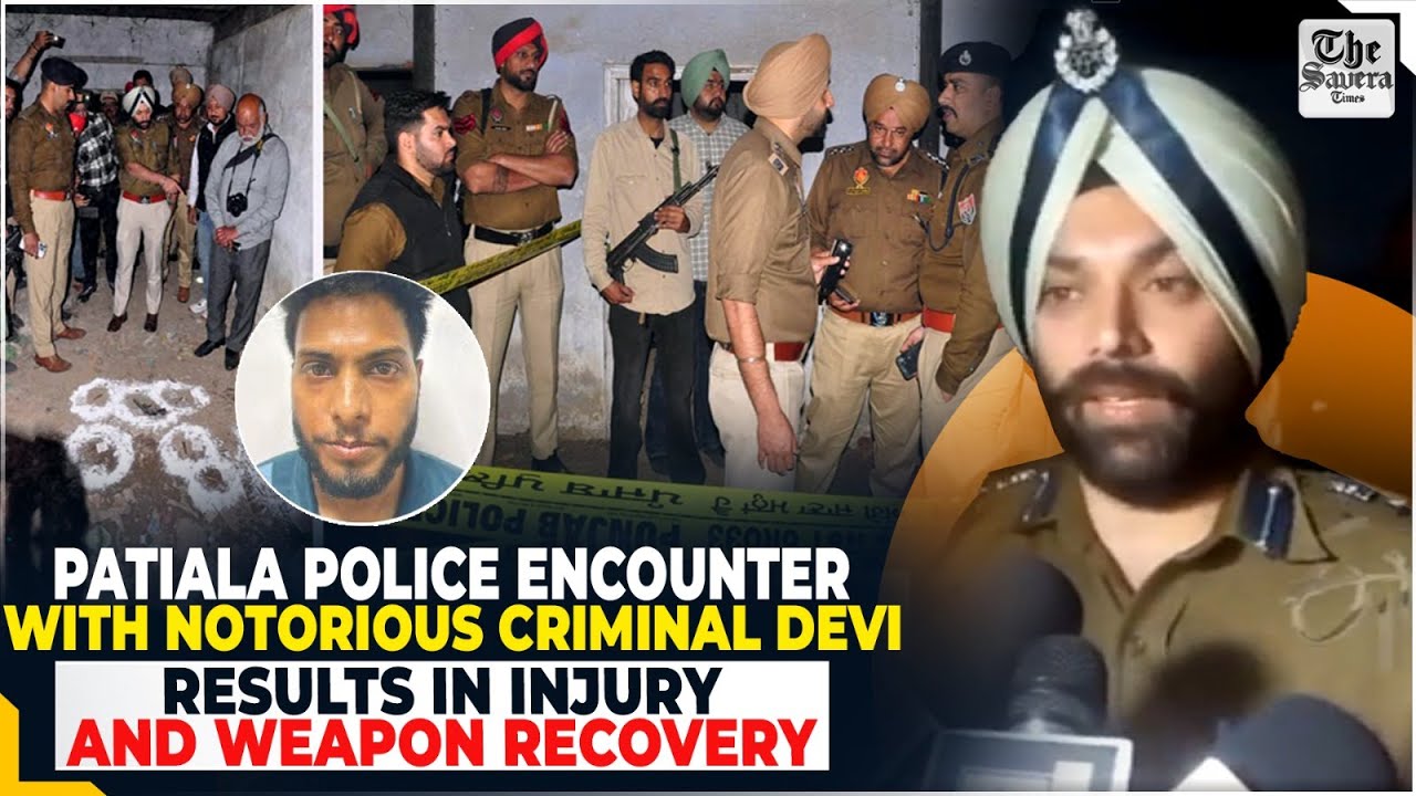 Patiala Police Encounter with Notorious Criminal Devi Results in Injury ...