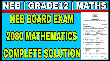 Mathematics Solution || NEB Board Exam 2080 || Grade 12 || Physics Prodigy