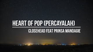 Download lagu Closehead - Heart of Pop (Percayalah) Acoustic Version (Lirik)