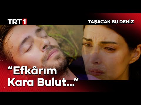 Babam Derdi Ki İnsanı İki Şey İyileştirir Taşacak Bu Deniz 1 Bölüm