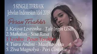 Download lagu 5 Single Terbaik Jebolan Indonesian Idol 2019 [Keisya, Mahalini, Lyodra, Tiara, & Ziva] mp3