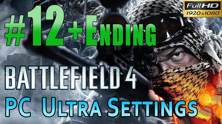 Battlefield 4 [PC Max/Ultra Settings] Gameplay Walkthrough Part 12 Suez (Final Mission+Ending) 1080p