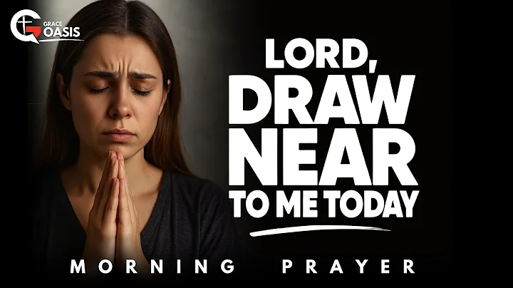 Pray This When You Want God’s Presence More Than Anything | Morning Prayer