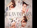 I Couldn't Be Your Friend - Tegan and Sara