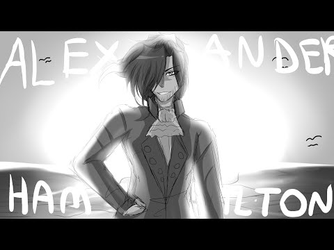 Alexander Hamilton [Hamilton Animatic] [13+]