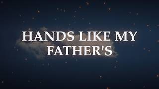 Hands Like My Father's (Lyrics) | She Swore She'd Never Be a Roofer's Kid. Now She Bakes at 4 AM