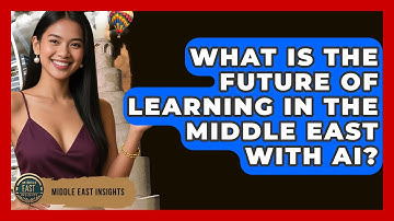 What Is The Future Of Learning In The Middle East With AI? - Middle East Insights