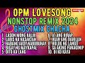 OPM Lovesong Nonstop Remix Ghost Mix Cha Cha