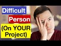 How to Deal with a Difficult Person on a Project (+Ground Rules)