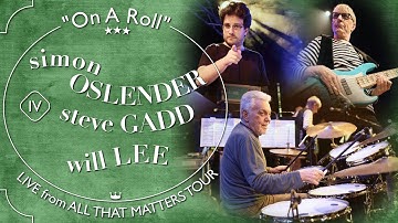 Simon Oslender, Steve Gadd & Will Lee - On A Roll (LIVE)