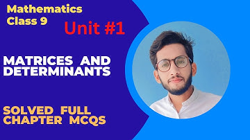 Math class 9 chapter 1 mcqs | Matrices and determinants class 9 mcqs || Solved Mcqs | Sharjeel Afzal