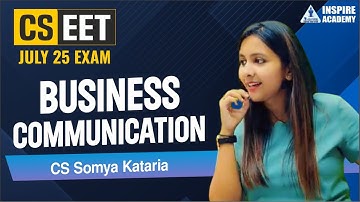 CSEET | Business Communication Lec 2 | For July 25 Exam | CA Somya Katartia #csstudents