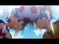 Inazuma Eleven Go AMV Raimon Vs Zero Full Match ᴴᴰ 