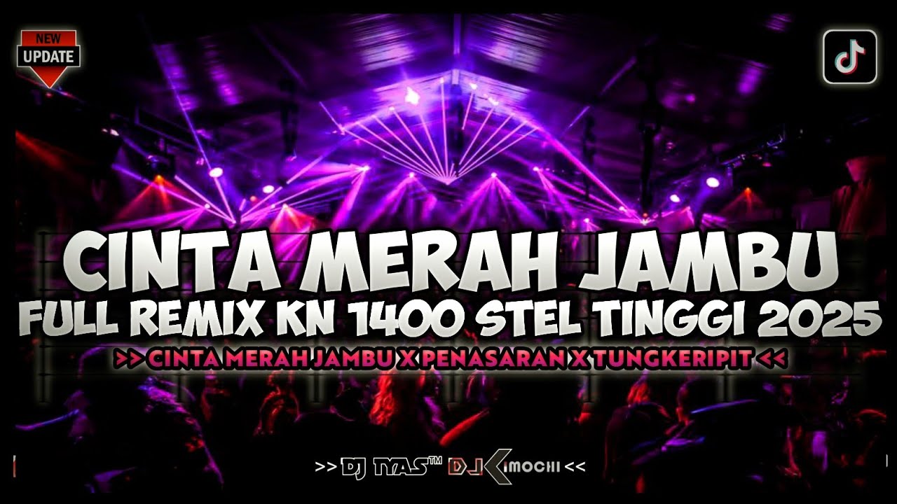 FULL REMIX KN 1400 STEL TINGGI 2025 CINTA MERAH JAMBU X PENASARAN | Dj iyas