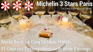 Париж, 3 звезды Michelin Le Cinq, 658 долларов США на человека (604 евро), лучшие в мире изысканные рестораны, 11 дегустационных курсов, сочетания вин