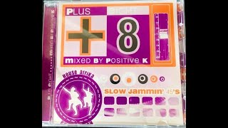 Plus Eight - Mixed By Positive K [1999]