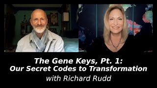The Gene Keys, Pt. 1: Our Secret Codes to Transformation with Richard Rudd | Regina Meredith