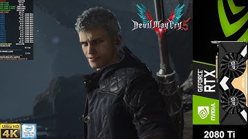 Devil May Cry 5 Maximum Settings 4K | RTX 2080 Ti | i9 9900K 5.1GHz