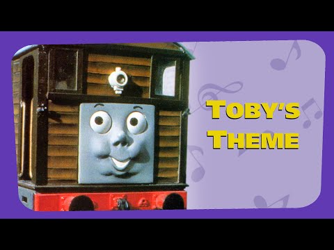 Toby The Tram Engine S Theme Toby Oh Toby REMASTERED