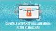 İnternet Güvenliği İçin Temel Kurallar ile ilgili video