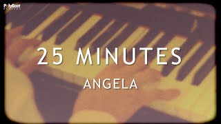 Video-Miniaturansicht von „Angela - 25 Minutes (Official Lyric Video)“