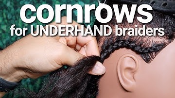 How to cornrow for UNDERHAND braiders