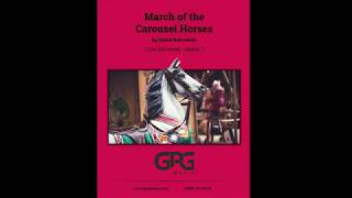 March of the Carousel Horses by David Bobrowitz [Concert Band]