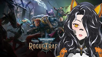 A Lifelong WH40K Fan (And Mad Scientist VTuber) Plays Rogue Trader! | Stream #5