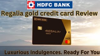 HDFC Regalia Gold Credit Card | The Ultimate Guide to Exclusive Benefits and Rewards