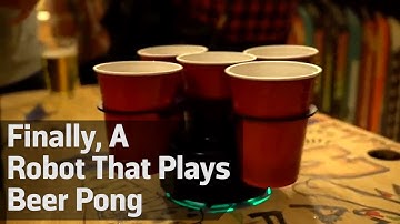 Finally, A Robot That Plays Beer Pong