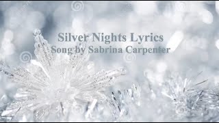 Silver Nights- Sabrina Carpenter Lyric Video!