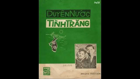 Duyên Nước Tình Trăng (Hoàng Nguyên) Ngọc Cẩm, Nguyễn Hữu Thiết