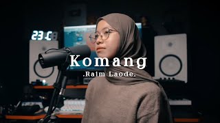 Komang - Raim Laode ( Cover )