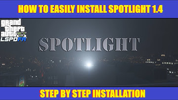 How To Easily Install Spotlight 1.4 Plugin ( #LSPDFR )