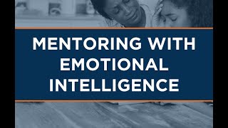 2022 School-Based Mentoring Showcase - Mentoring With Emotional Intelligence
