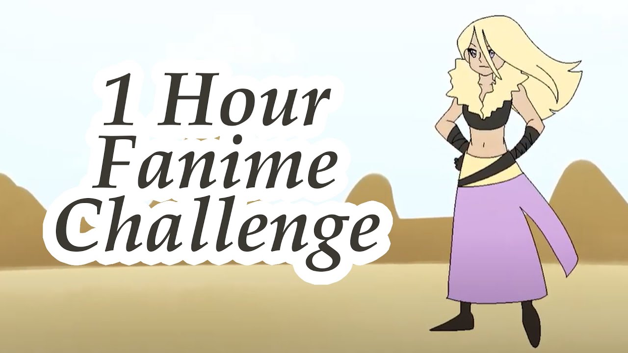 1 Hour Fanime Challenge YouTube