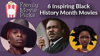 6 Inspiring Black History Month Movies