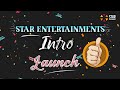 Star entertainments intro launch  star productions  star entertainments