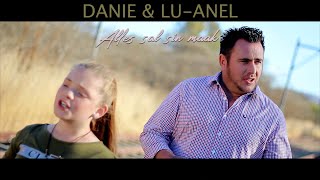 Download Lagu ALLES SAL SIN MAAK - DANIE \u0026 LU - ANÉL MP3 Download Lagu ALLES SAL SIN MAAK - DANIE \u0026 LU - ANÉL MP3
