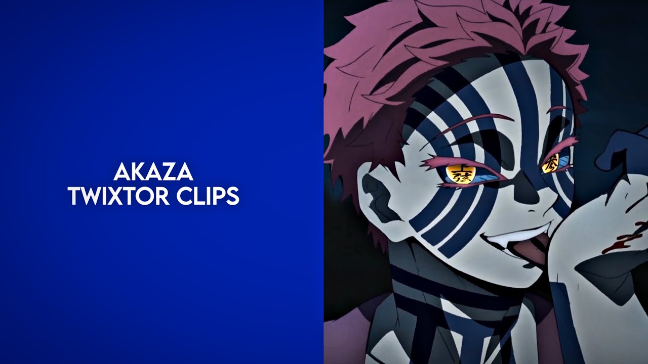 Akaza Twixtor Clips For Editing [KIMETSU NO YAIBA] YouTube