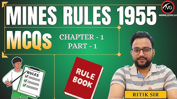 Mines Rules 1955 MCQs |  Chapter - 1 | Part - 1| Most Important Questions by Ritik Sir | Mining Gyan