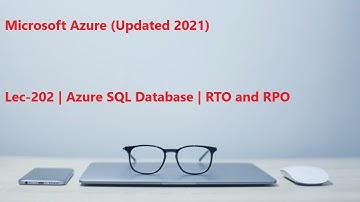 Lec-202 Azure in Hindi - Azure SQL Database - RTO and RPO